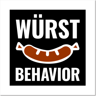 Wurst Behavior Funny Posters and Art